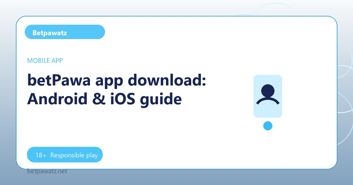 betPawa app download: Android & iOS guide - Betpawatz guide