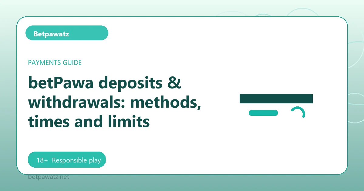 betPawa deposits & withdrawals: methods, times and limits - Betpawatz guide