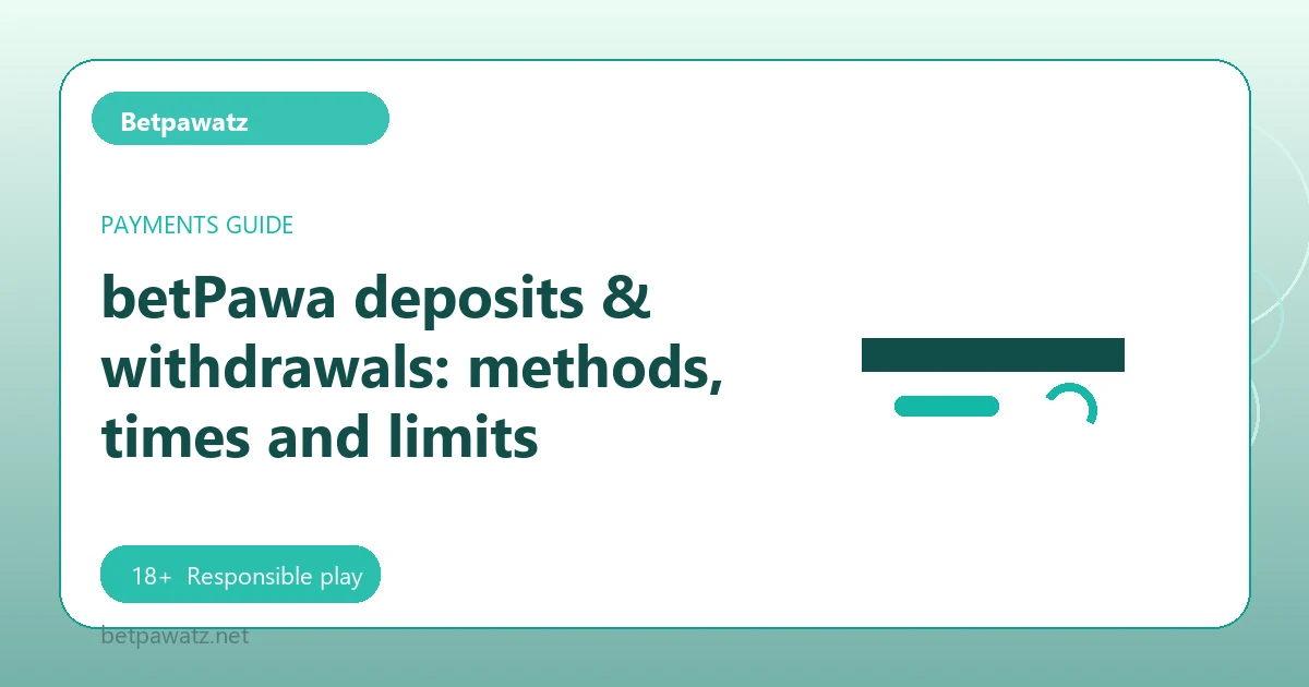 betPawa deposits & withdrawals: methods, times and limits - Betpawatz guide